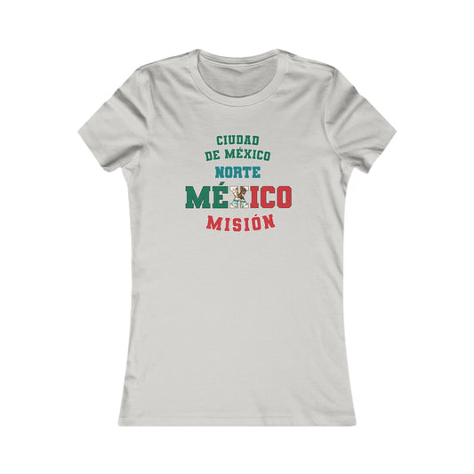 Mexico Mexico City North Spanish - Ladies' New Favorite Tee