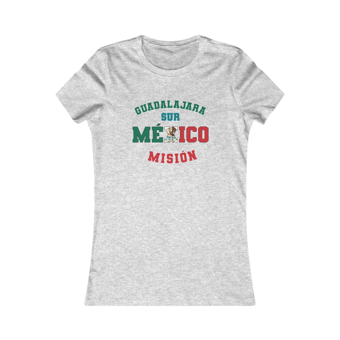 Mexico Guadalajara South Spanish - Ladies' New Favorite Tee