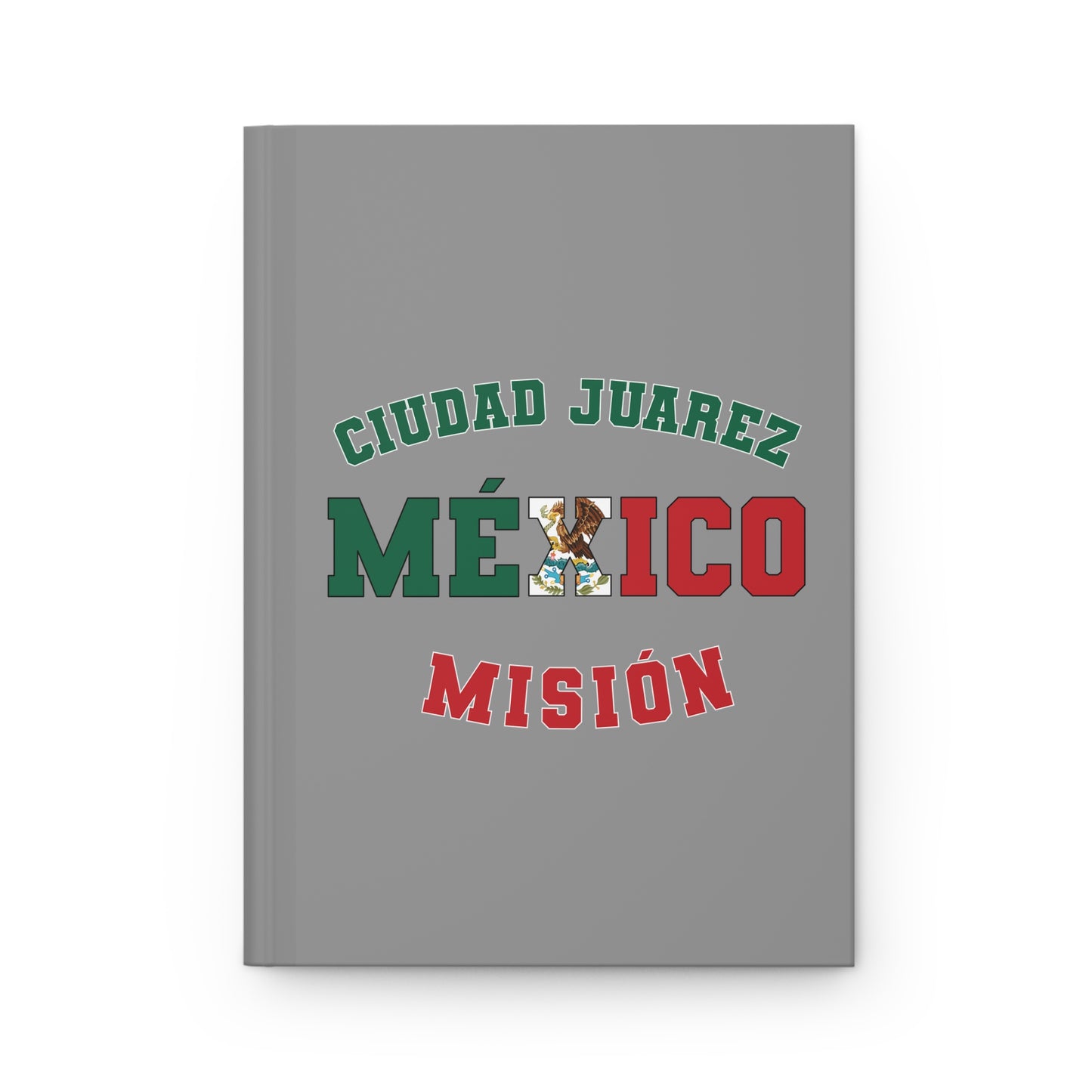 Mexico Ciudad Juarez Spanish - Hardcover Journal