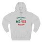 Mexico Monterrey South Spanish - The Relaxed Hoodie