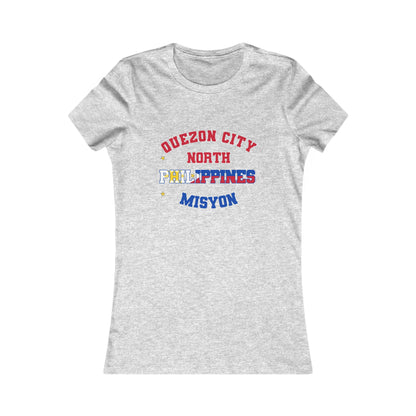 Philippines Quezon City North Tagalog - Ladies' New Favorite Tee