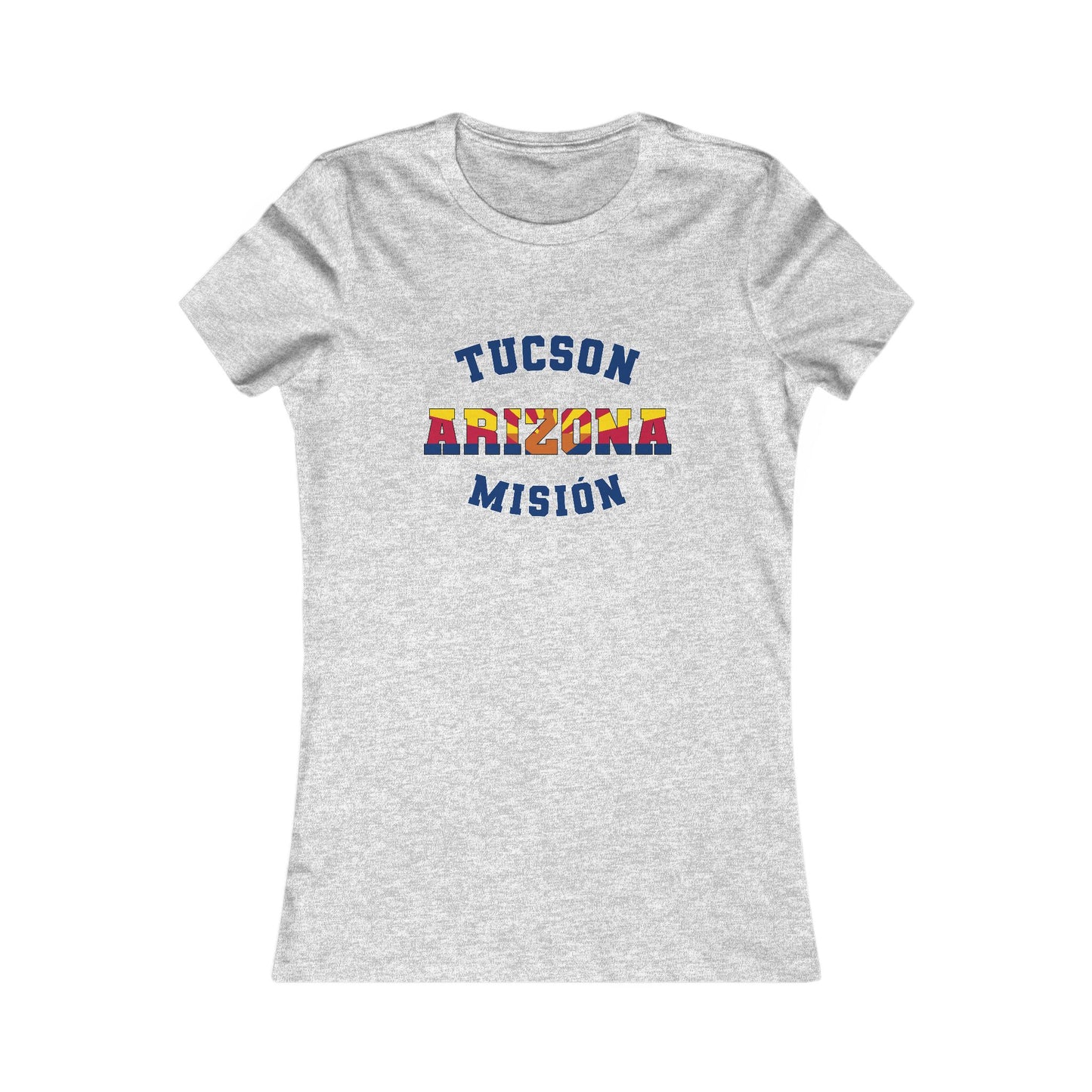 Arizona Tucson Spanish - Ladies' New Favorite Tee
