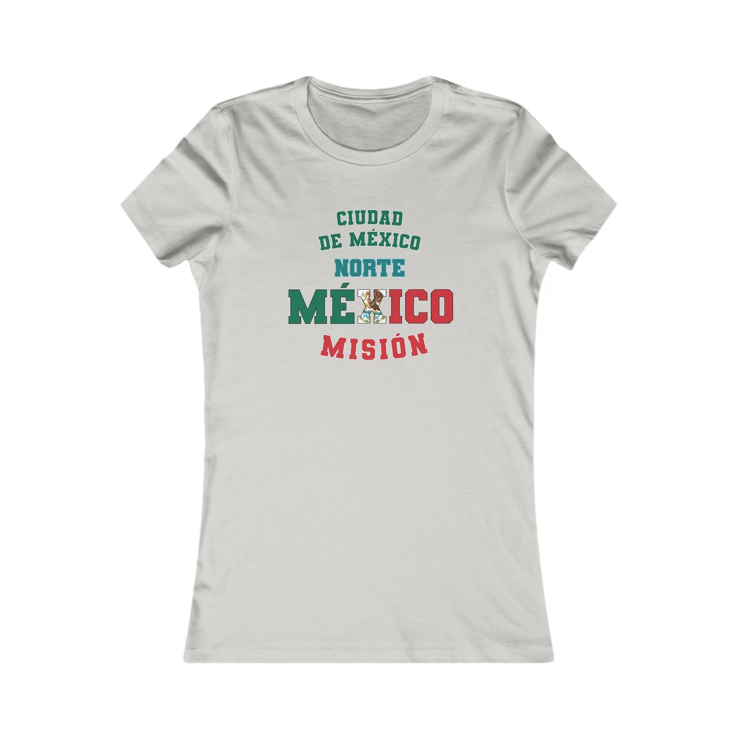 Mexico Mexico City North Spanish - Ladies' New Favorite Tee