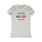 Mexico Tijuana Spanish - Ladies' New Favorite Tee