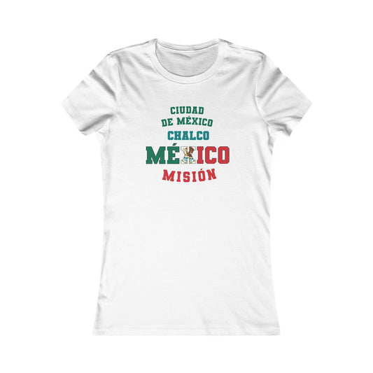Mexico Mexico City Chalco Spanish - Ladies' New Favorite Tee