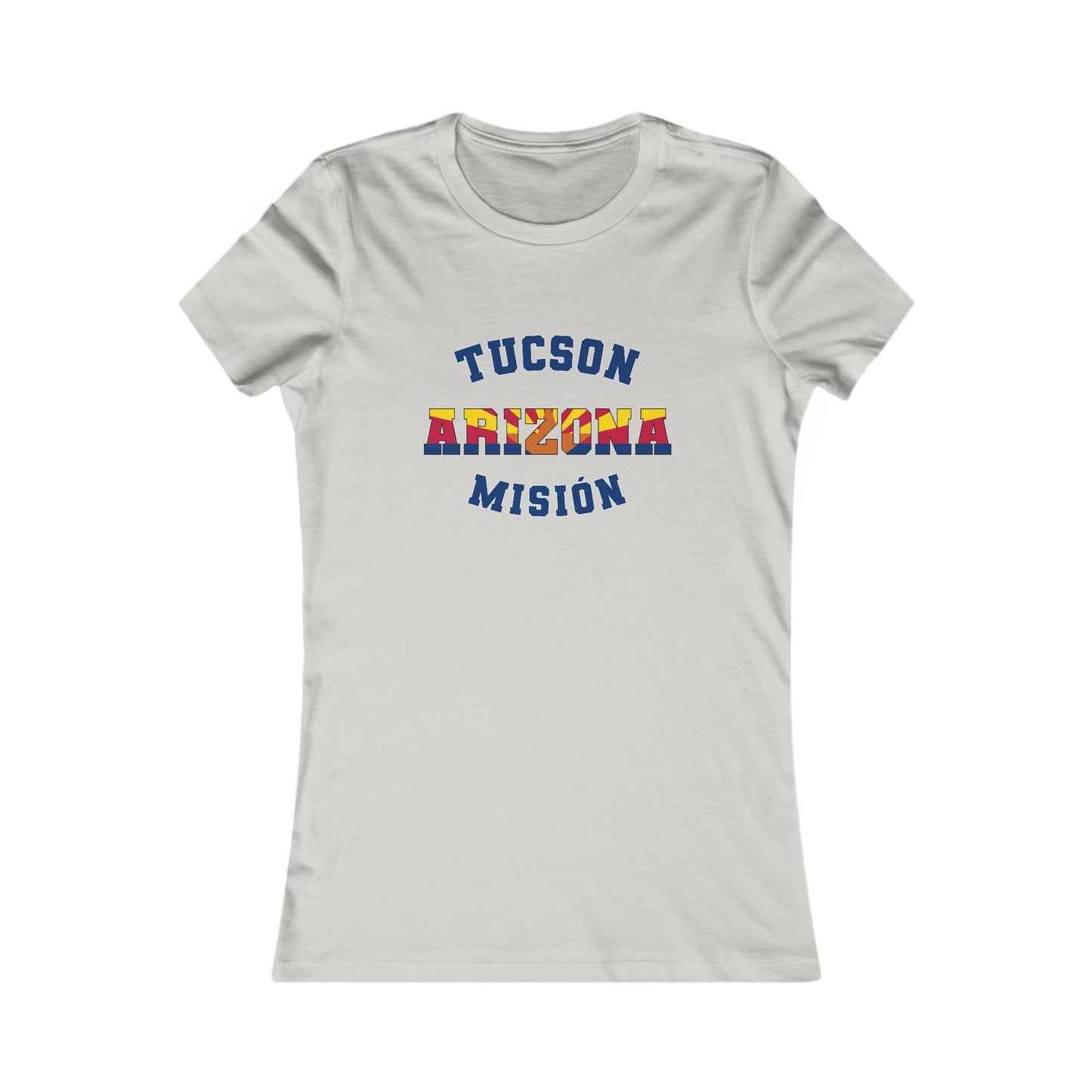 Arizona Tucson Spanish - Ladies' New Favorite Tee