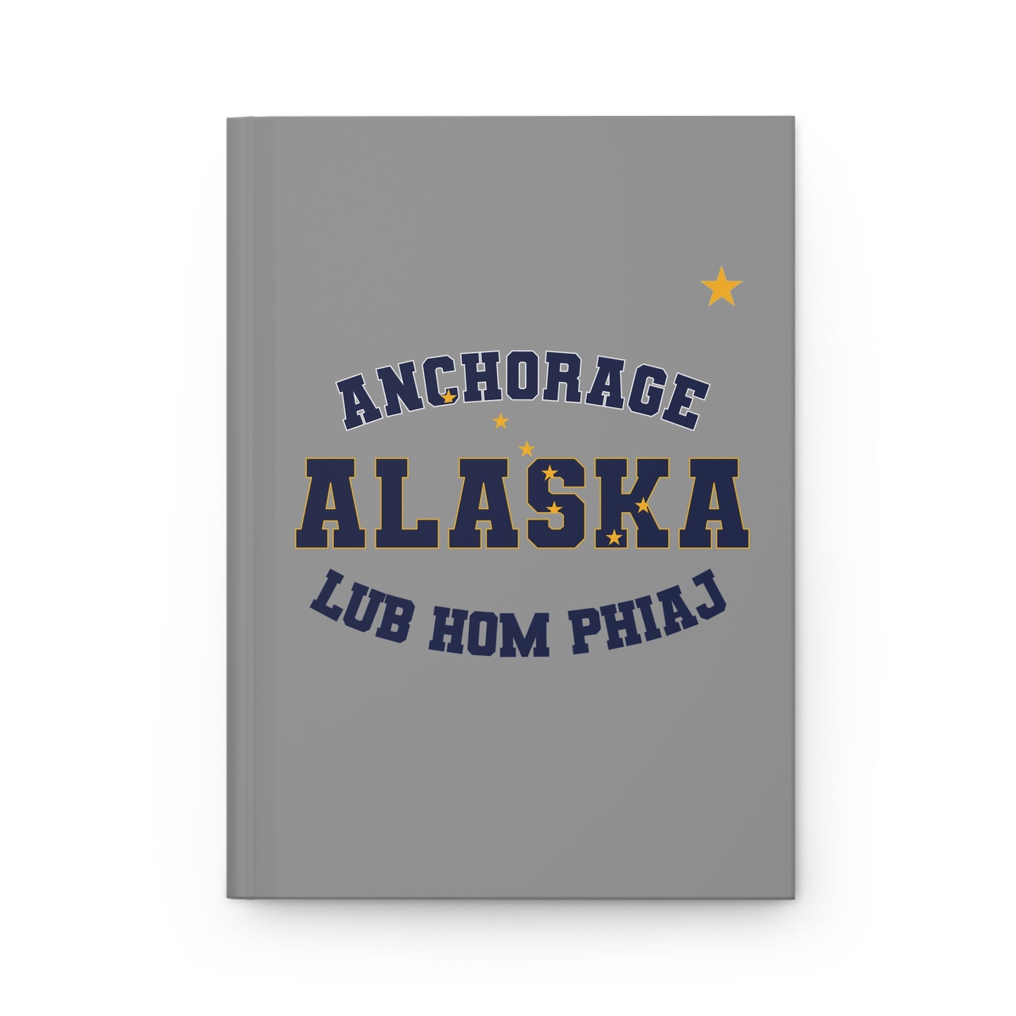 Alaska Anchorage Hmong - Hardcover Journal