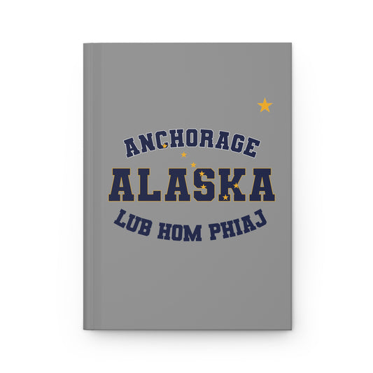 Alaska Anchorage Hmong - Hardcover Journal