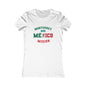 Mexico Monterrey South Spanish - Ladies' New Favorite Tee
