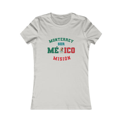 Mexico Monterrey South Spanish - Ladies' New Favorite Tee