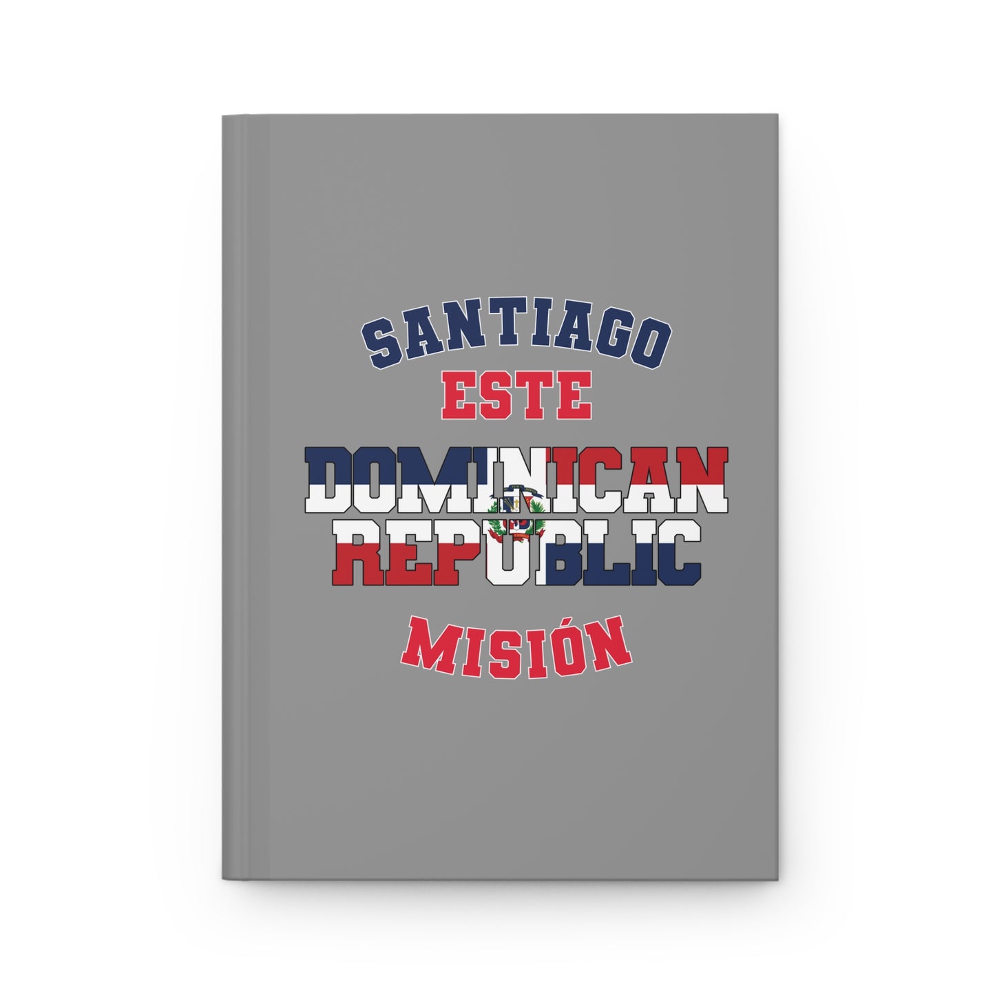 Dominican Republic Santiago East Spanish - Hardcover Journal