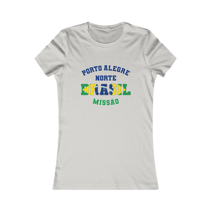 Brazil Porto Alegre North Portuguese - Ladies' New Favorite Tee