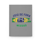 Brazil Juiz de Fora Portuguese - Hardcover Journal