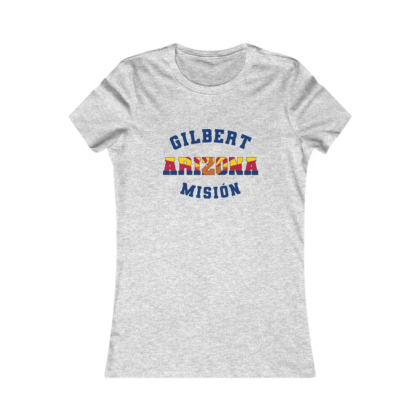 Arizona Gilbert Spanish - Ladies' New Favorite Tee