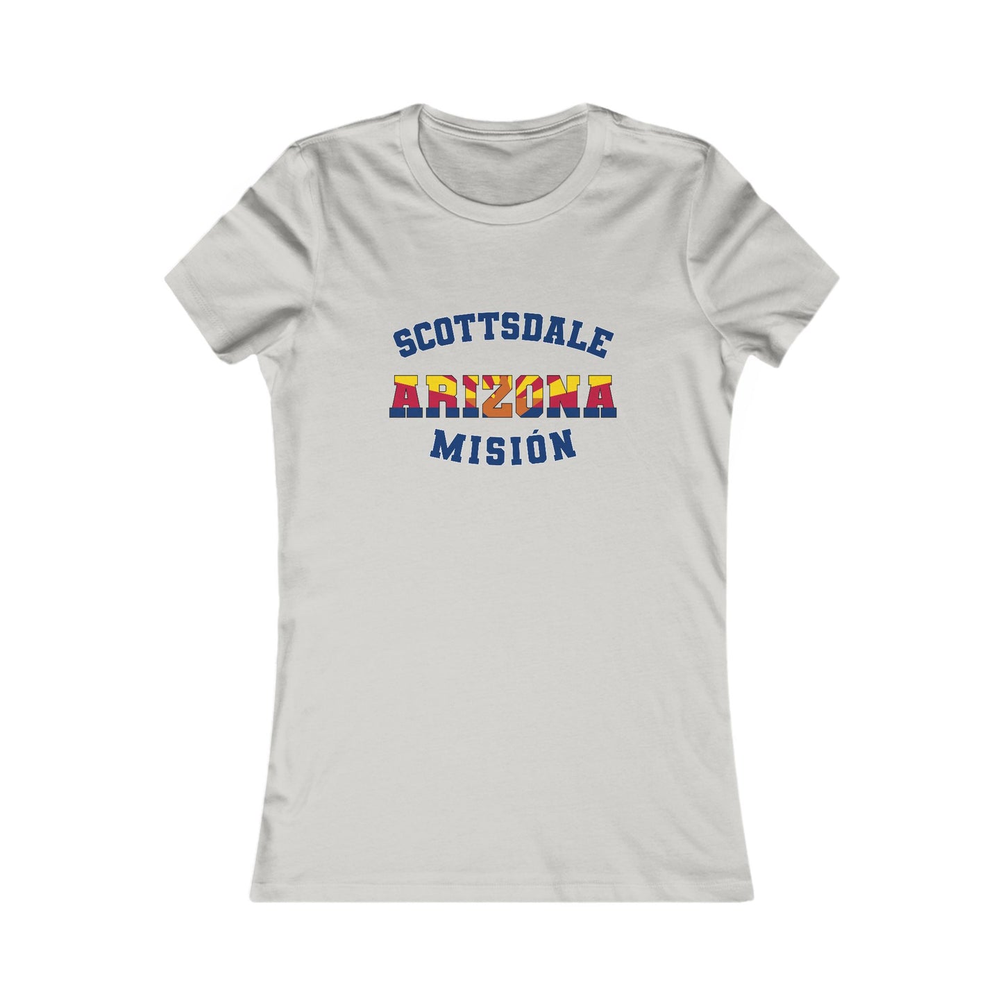 Arizona Scottsdale Spanish - Ladies' New Favorite Tee