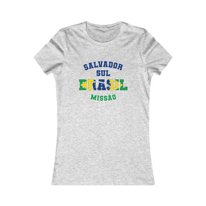 Brazil Salvador South Portuguese - Ladies' New Favorite Tee