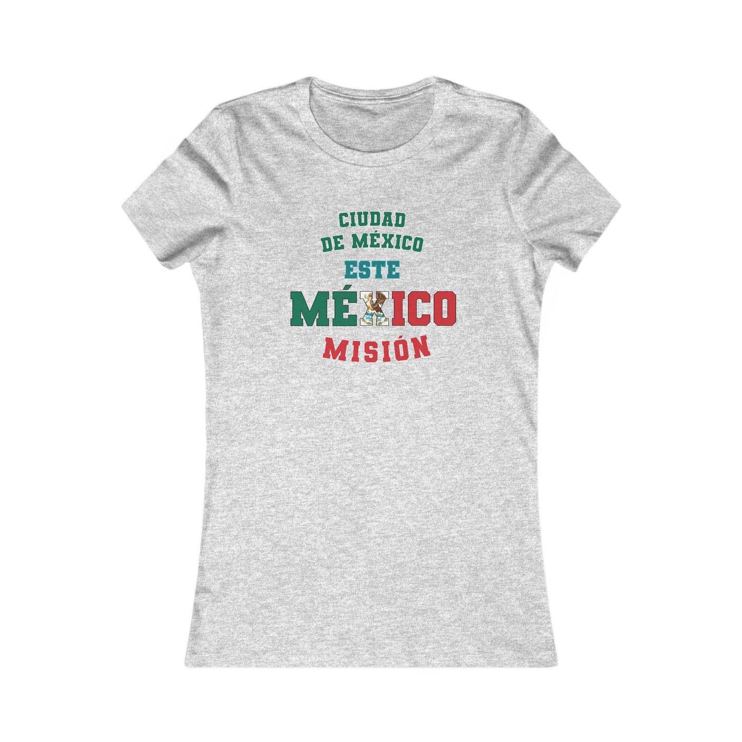 Mexico Mexico City East Spanish - Ladies' New Favorite Tee