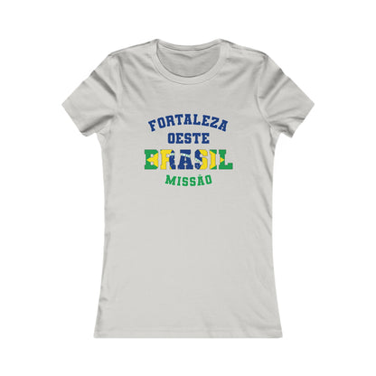 Brazil Fortaleza West Portuguese - Ladies' New Favorite Tee