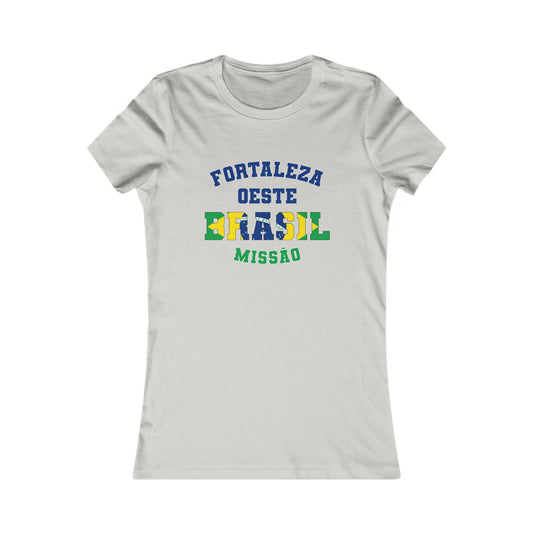 Brazil Fortaleza West Portuguese - Ladies' New Favorite Tee