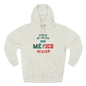 Mexico Mexico City South Spanish - The Relaxed Hoodie