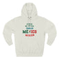 Mexico Mexico City Chalco Spanish - The Relaxed Hoodie